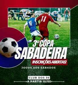 Tá chegando a 3ª Copa Sabadeira